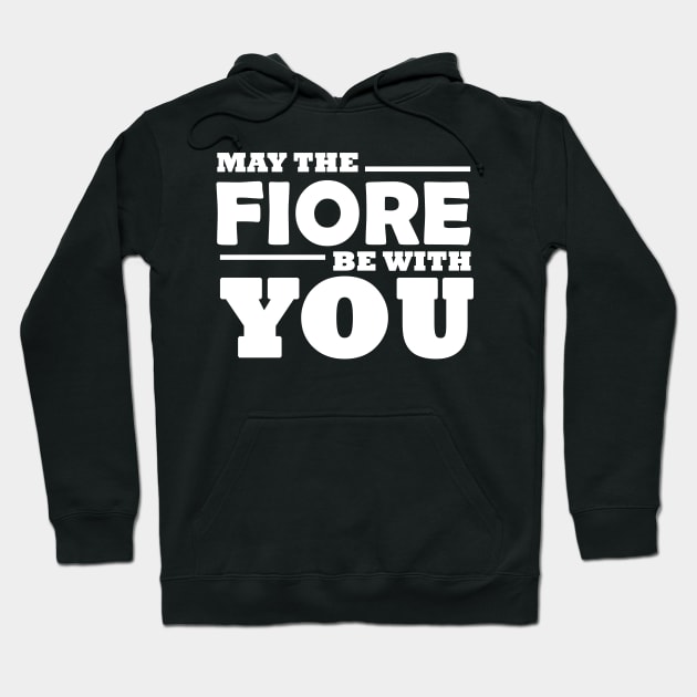 May Fiore Be With You - HEMA Inspired Hoodie by CasualCarapace